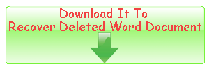 Download It To Recover Deleted Word Document