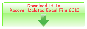 Recover Deleted Excel File 2010